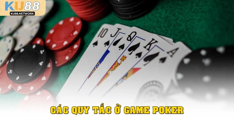 Các quy tắc ở game Poker